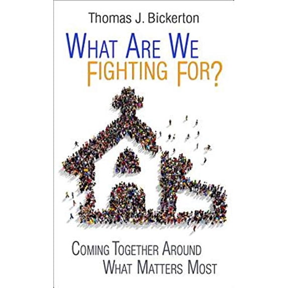 Pre-Owned What Are We Fighting For?: Coming Together Around What Matters Most (Paperback) 1501815059 9781501815058