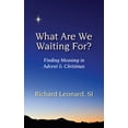 thumbnail image 1 of What Are We Waiting For?: Finding Meaning in Advent & Christmas (Paperback), 1 of 2