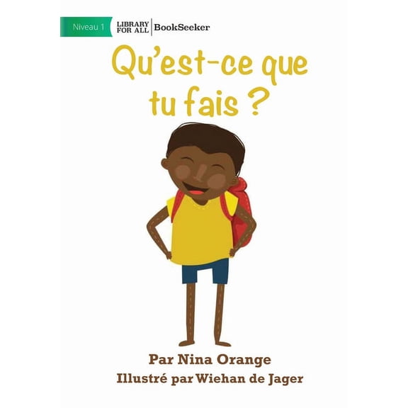 What Are You Doing? - Qu'est-ce que tu fais ?, (Paperback)