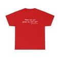 thumbnail image 1 of What Are You Gonna Do, Stab Me? - Julius Caesar, 44 BC Meme Shirt - ID: 395, 1 of 7