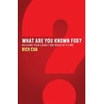 thumbnail image 1 of Pre-Owned What Are You Known For?: Building Your Legacy One Brick At A Time (Paperback) 0578658216 9780578658216, 1 of 1