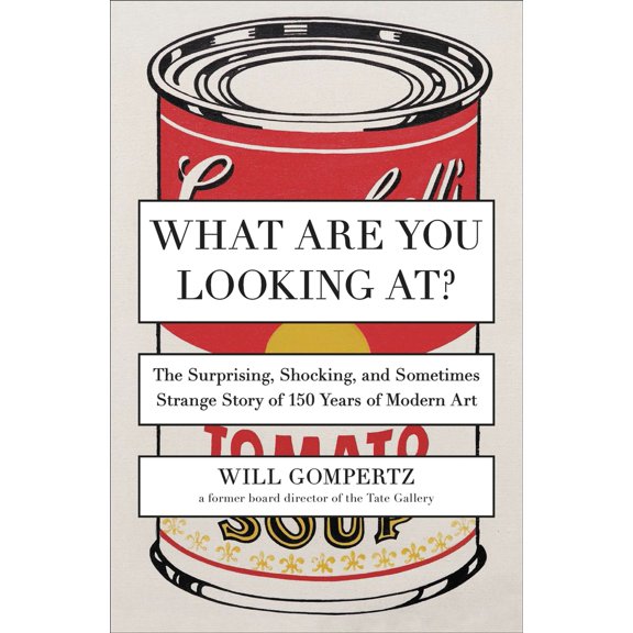 Pre-Owned What Are You Looking At?: The Surprising, Shocking, and Sometimes Strange Story of 150 Years of Modern Art (Paperback) 0142180297 9780142180297