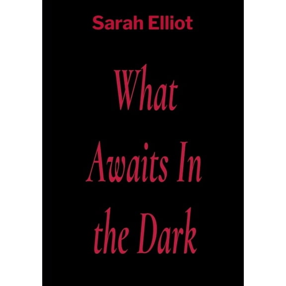 What Awaits In the Dark, (Paperback)
