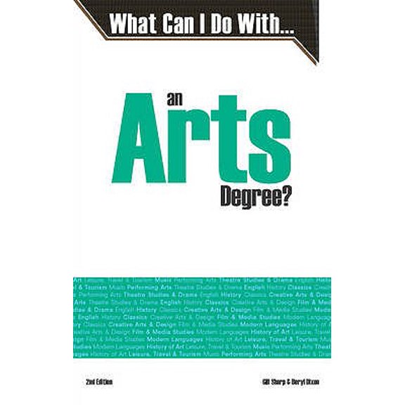 Pre-Owned What Can I Do with an Arts Degree?: What Can I Do with an Arts Degree? (Edition 2) (Paperback)