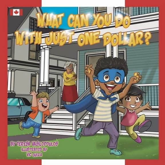 What Can You Do With Just One Dollar?: Canadian Edition, (Paperback)