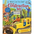 thumbnail image 1 of Pre-Owned What Can You See? on a Construction Site: With Peek-Through Pages and Fun Facts! (Board book) 1680106880 9781680106886, 1 of 1