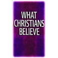 thumbnail image 1 of Pre-Owned What Christians Believe: Basic Studies in Bible Doctrine and Christian Living (Paperback) 0802493785 9780802493781, 1 of 1