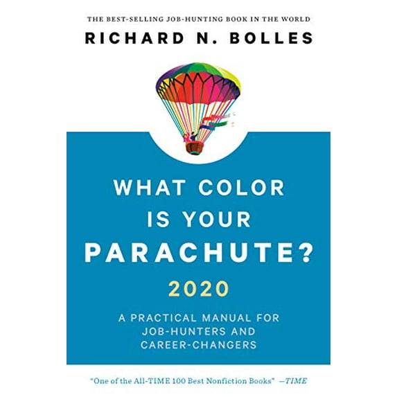 Pre-Owned What Color Is Your Parachute? 2020: A Practical Manual for Job-Hunters and Career-Changers (Paperback) by Richard N Bolles