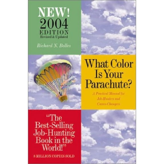 Pre-Owned What Color is Your Parachute? 2004: A Practical Guide for Job-Hunting and Career Changes (What Color is Your Parachute?: A Practical Guide for Job-Hunting and Career Changes) Paperback