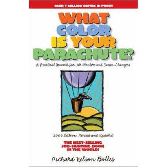 Pre-Owned What Color is Your Parachute?: A Practical Manual for Job-Hunters and Career-Changers (Paperback) 1580084605 9781580084604