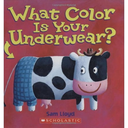 Pre-Owned What Color Is Your Underwear? (Hardcover) 0439576768 9780439576765