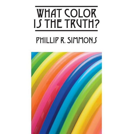 What Color Is the Truth? (Paperback)