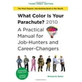 thumbnail image 1 of Pre-Owned What Color is Your Parachute? 2010: A Practical Manual for Job-Hunters and Career-Changers (What Color is Your Parachute?: A Practical Manual for Job-Hunters and Career-Changers) Paperback, 1 of 1