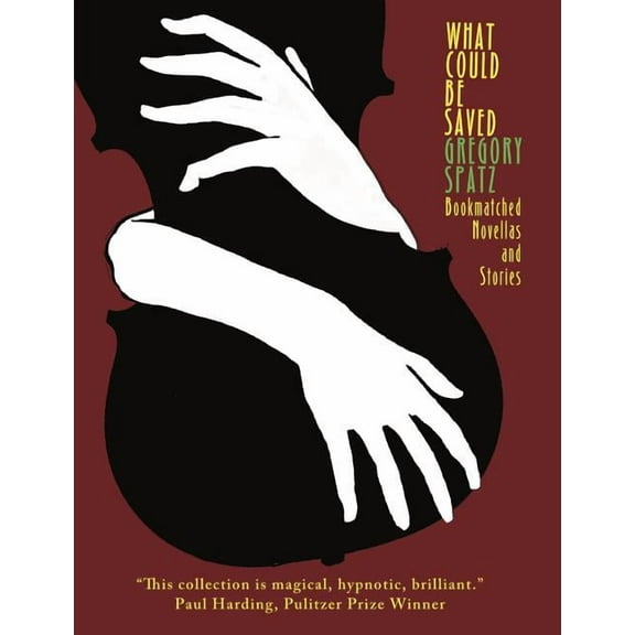 What Could Be Saved: Bookmatched Novellas & Stories (Paperback)