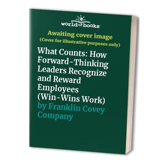 Pre-Owned What Counts: How Forward-Thinking Leaders Recognize and Reward Employees (Paperback) 1929494076 9781929494071