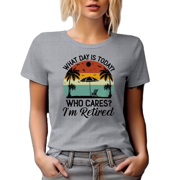 What Day Is It Today, Who Cares, I'm Retired, Funny Retirement Quote with a Beach, Heather Grey T-Shirt, XL
