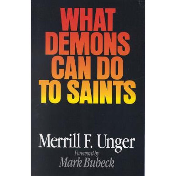 Pre-Owned What Demons Can Do to Saints (Paperback) 0802494188 9780802494184