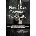 thumbnail image 1 of What Did Football Teach Me, (Paperback), 1 of 1