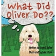 thumbnail image 1 of What Did Oliver Do (Hardcover), 1 of 1