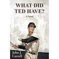 thumbnail image 1 of What Did Ted Have? (Paperback), 1 of 1
