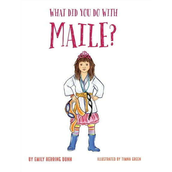 What Did You Do With Maile?, (Hardcover)