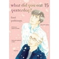 thumbnail image 1 of What Did You Eat What Did You Eat Yesterday? 15, (Paperback), 1 of 1