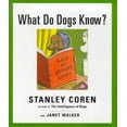 thumbnail image 1 of Pre-Owned What Do Dogs Know? Paperback, 1 of 1