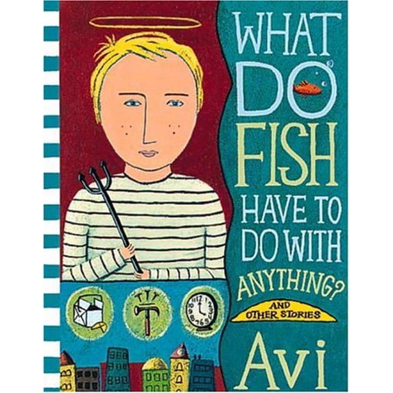 Pre-Owned What Do Fish Have to Do with Anything? (Paperback) 0763604127 9780763604127