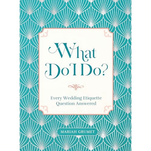 Pre-Owned What Do I Do?: Every Wedding Etiquette Question Answered (Hardcover) 1631069721 9781631069727