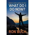thumbnail image 1 of What Do I Do Now?: Beginner's guide to walking with Jesus, (Paperback), 1 of 1