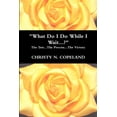 thumbnail image 1 of What Do I Do While I Wait...?, (Paperback), 1 of 1