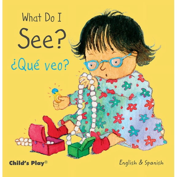 What Do I See Que veo (Board Book)
