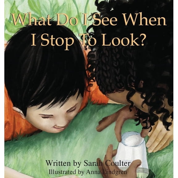 What Do I See When I Stop To Look?, (Hardcover)