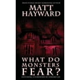 thumbnail image 1 of What Do Monsters Fear? (Paperback), 1 of 1