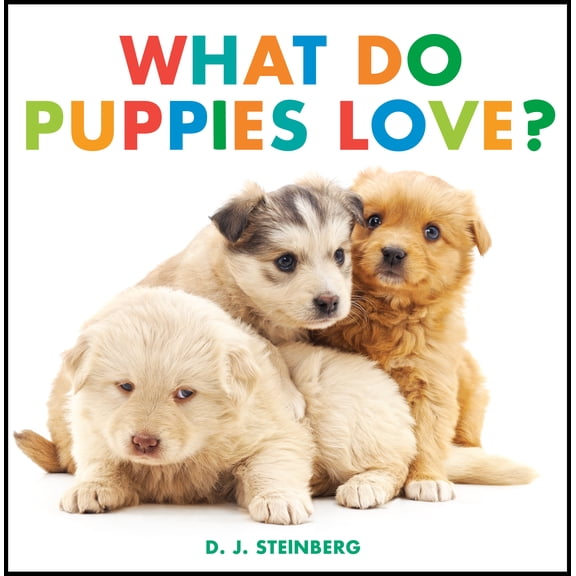What Do Puppies Love? (Board Book)