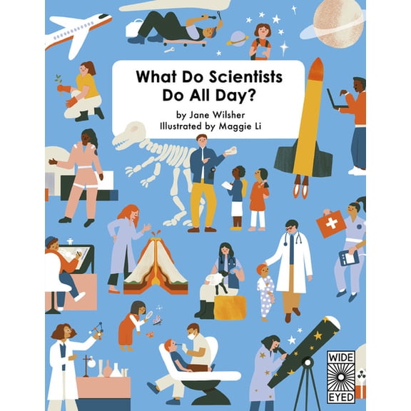 Pre-Owned What Do Scientists Do All Day? (Hardcover)