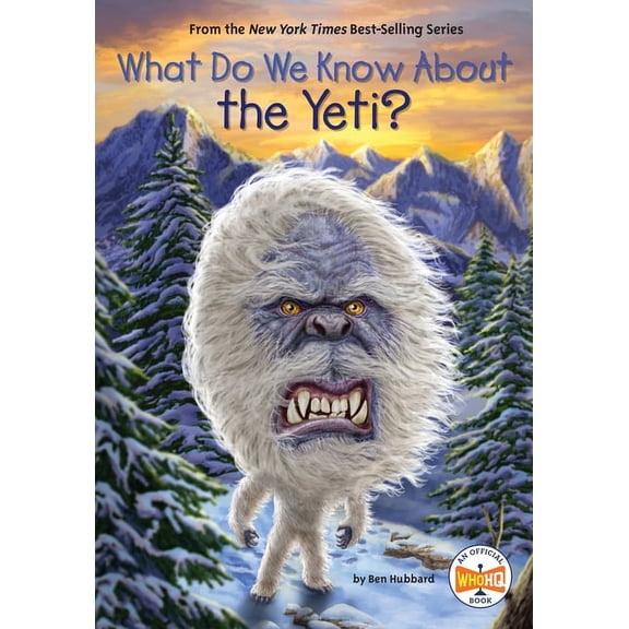 What Do We Know About? What Do We Know about the Yeti?, (Hardcover)