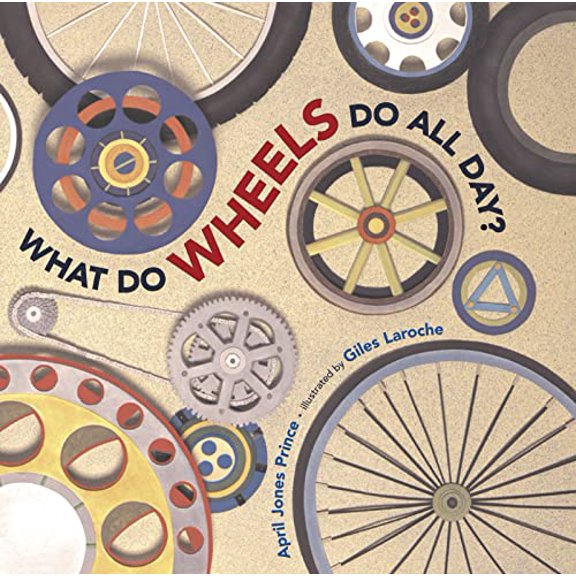 Pre-Owned What Do Wheels Do All Day? (Hardcover) 0618563075 9780618563074