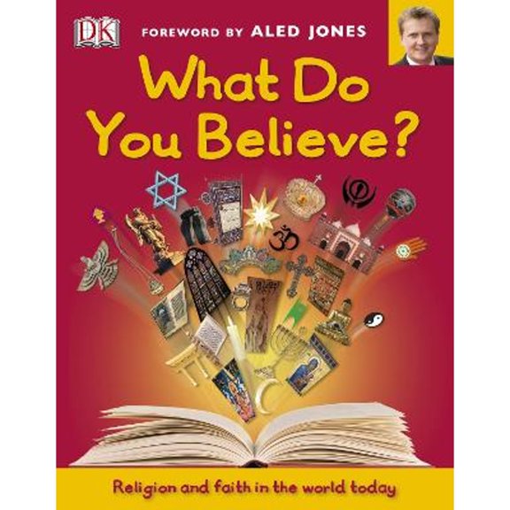 Pre-Owned What Do You Believe? (Hardcover) by DK