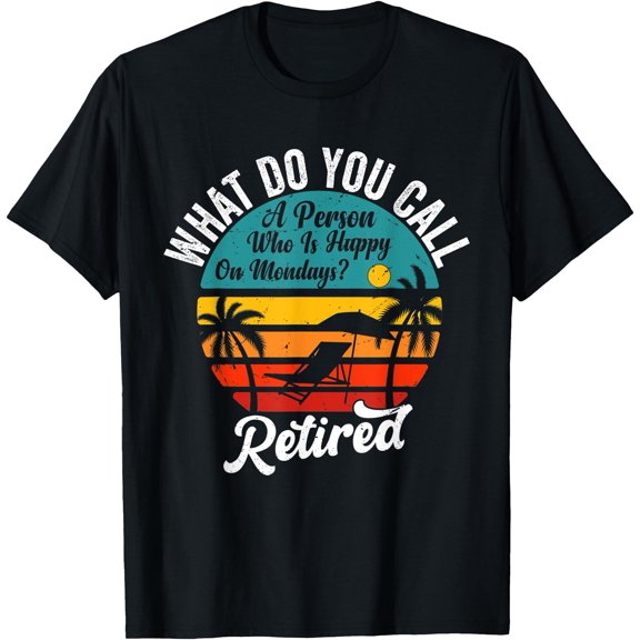 What Do You Call A Person Who Is Happy On Mondays Vintage T-Shirt