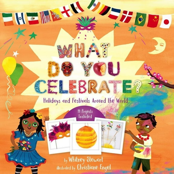 What Do You Celebrate?: Holidays and Festivals Around the World, (Hardcover)