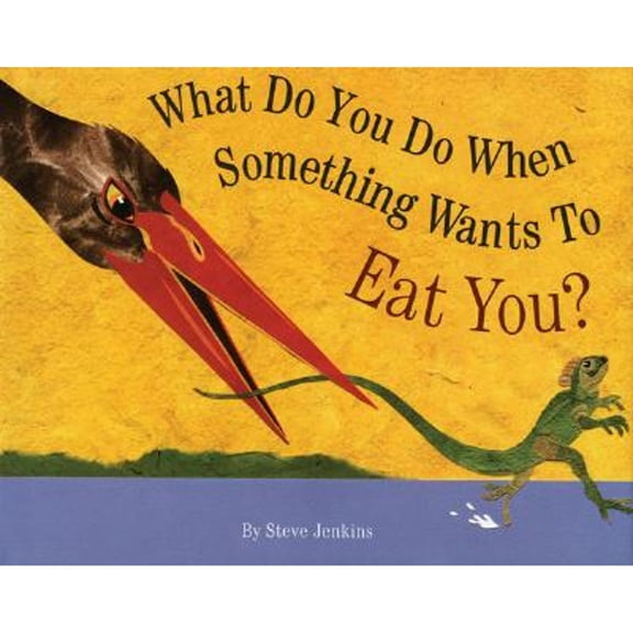 Pre-Owned What Do You Do When Something Wants to Eat You? (Library Binding) 0395825148 9780395825143