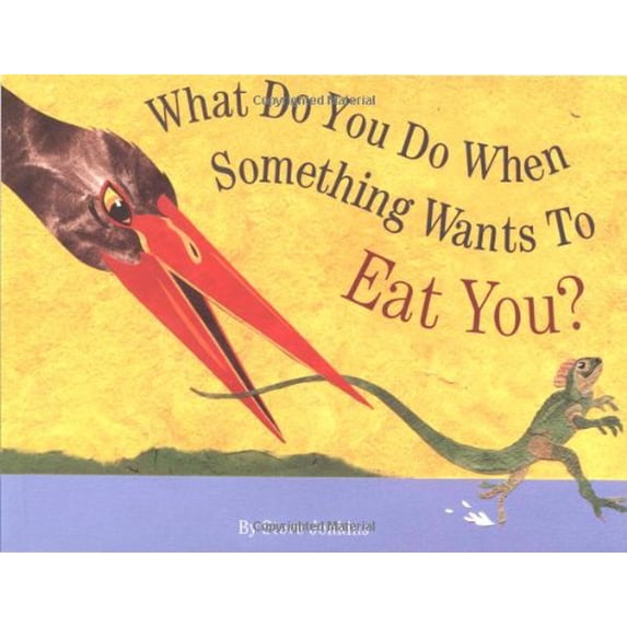 Pre-Owned What Do You Do When Something Wants to Eat You? (Paperback) 0618152431 9780618152438