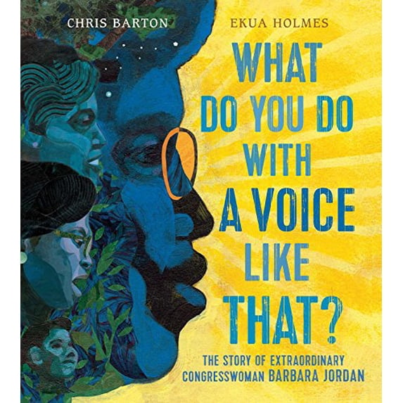 Pre-Owned What Do You Do with a Voice Like That?: The Story of Extraordinary Congresswoman Barbara Jordan (Hardcover) 1481465619 9781481465618