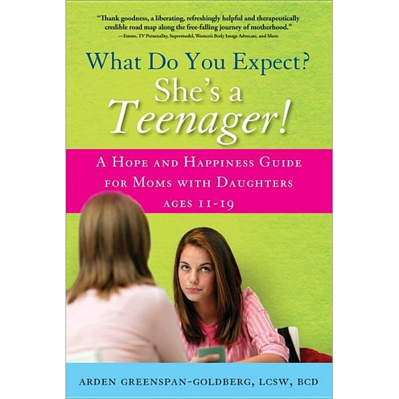 What Do You Expect? She's a Teenager!