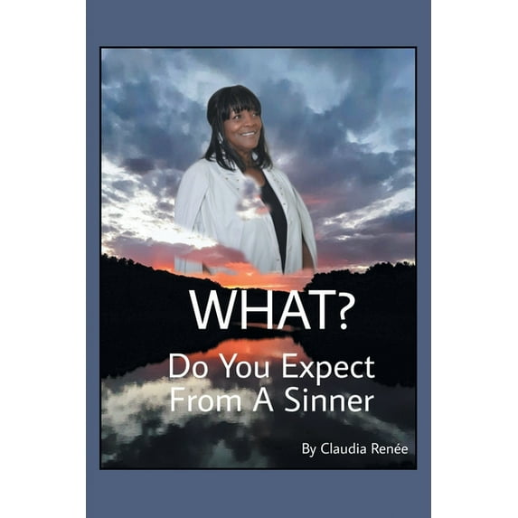 What? Do You Expect from a Sinner