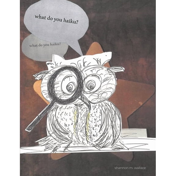 What Do You Haiku?, (Paperback)