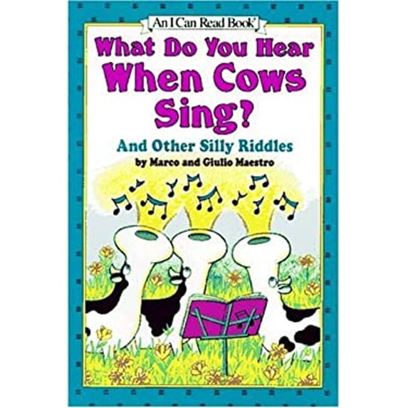 Pre-Owned What Do You Hear When Cows Sing?: And Other Silly Riddles (An I Can Read Book) (Hardcover) 006024948X 9780060249489