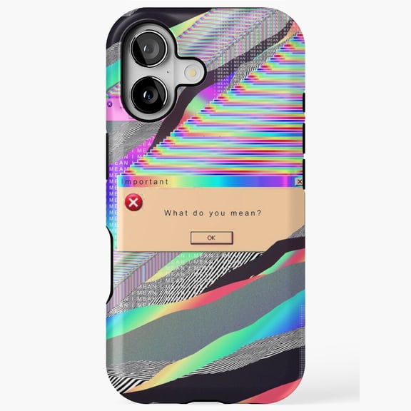 What Do You Mean Error Bold Typography Quote iPhone 17 through 11 Pro Max