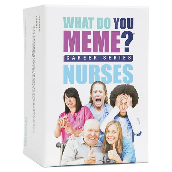 What Do You Meme? Nurses Edition Card Game  The Adult Party Game Made Just for Nurses!